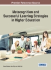 Image for Metacognition and Successful Learning Strategies in Higher Education
