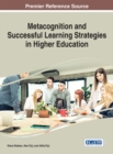 Image for Metacognition and Successful Learning Strategies in Higher Education
