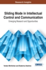 Image for Sliding Mode in Intellectual Control and Communication : Emerging Research and Opportunities