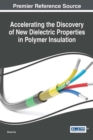 Image for Accelerating the Discovery of New Dielectric Properties in Polymer Insulation