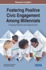 Image for Fostering Positive Civic Engagement Among Millennials: Emerging Research and Opportunities