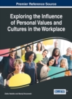 Image for Exploring the influence of personal values and cultures in the workplace