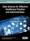 Image for Handbook of Research on Data Science for Effective Healthcare Practice and Administration