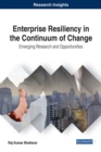 Image for Enterprise Resiliency in the Continuum of Change: Emerging Research and Opportunities