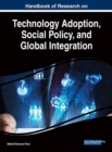 Image for Handbook of Research on Technology Adoption, Social Policy, and Global Integration