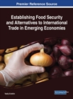 Image for Establishing Food Security and Alternatives to International Trade in Emerging Economies