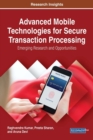 Image for Advanced Mobile Technologies for Secure Transaction Processing