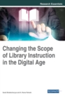 Image for Changing the Scope of Library Instruction in the Digital Age
