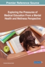Image for Exploring the pressures of medical education from a mental health and wellness perspective