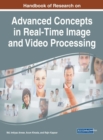 Image for Handbook of Research on Advanced Concepts in Real-Time Image and Video Processing