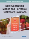 Image for Next-Generation Mobile and Pervasive Healthcare Solutions