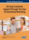 Image for Driving Customer Appeal Through the Use of Emotional Branding