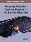 Image for Fostering Reflective Teaching Practice in Pre-Service Education