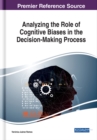 Image for Analyzing the Role of Cognitive Biases in the Decision-Making Process