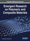 Image for Emergent Research on Polymeric and Composite Materials