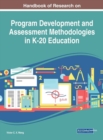 Image for Handbook of Research on Program Development and Assessment Methodologies in K-20 Education
