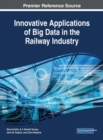 Image for Innovative Applications of Big Data in the Railway Industry