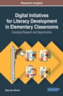 Image for Digital Initiatives for Literacy Development in Elementary Classrooms