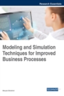 Image for Modeling and Simulation Techniques for Improved Business Processes