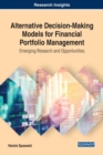 Image for Alternative Decision-Making Models for Financial Portfolio Management: Emerging Research and Opportunities