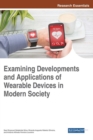 Image for Examining Developments and Applications of Wearable Devices in Modern Society