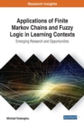 Image for Applications of Finite Markov Chains and Fuzzy Logic in Learning Contexts