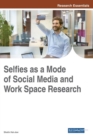 Image for Selfies as a Mode of Social Media and Work Space Research