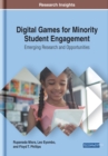 Image for Digital games for minority student engagement: emerging research and opportunities