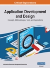 Image for Application Development and Design: Concepts, Methodologies, Tools, and Applications