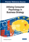 Image for Utilizing Consumer Psychology in Business Strategy