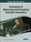 Image for Innovations in Measuring and Evaluating Scientific Information