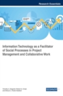 Image for Information Technology as a Facilitator of Social Processes in Project Management and Collaborative Work