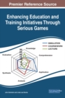 Image for Enhancing Education and Training Initiatives Through Serious Games