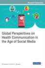 Image for Global Perspectives on Health Communication in the Age of Social Media