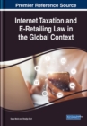 Image for Internet Taxation and E-Retailing Law in the Global Context