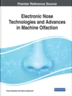 Image for Electronic Nose Technologies and Advances in Machine Olfaction