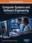 Image for Computer Systems and Software Engineering: Concepts, Methodologies, Tools, and Applications