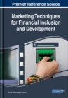 Image for Marketing Techniques for Financial Inclusion and Development
