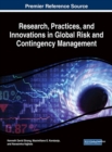 Image for Research, Practices, and Innovations in Global Risk and Contingency Management