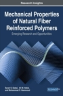 Image for Mechanical Properties of Natural Fiber Reinforced Polymers: Emerging Research and Opportunities