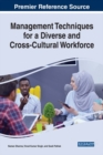 Image for Management Techniques for a Diverse and Cross-Cultural Workforce