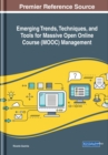 Image for Emerging Trends, Techniques, and Tools for Massive Open Online Course (MOOC) Management
