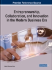 Image for Entrepreneurship, Collaboration, and Innovation in the Modern Business Era