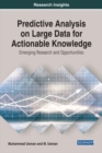 Image for Predictive Analysis on Large Data for Actionable Knowledge: Emerging Research and Opportunities