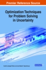 Image for Optimization Techniques for Problem Solving in Uncertainty