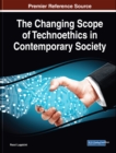 Image for Changing Scope of Technoethics in Contemporary Society
