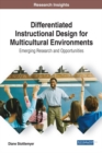 Image for Differentiated Instructional Design for Multicultural Environments: Emerging Research and Opportunities