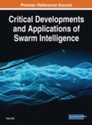 Image for Critical Developments and Applications of Swarm Intelligence