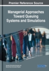 Image for Managerial Approaches Toward Queuing Systems and Simulations
