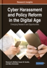 Image for Cyber Harassment and Policy Reform in the Digital Age: Emerging Research and Opportunities